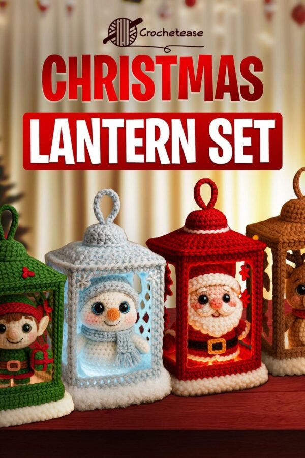 Free crochet lantern pattern bundle featuring Santa, Snowman, Reindeer and Elf designs